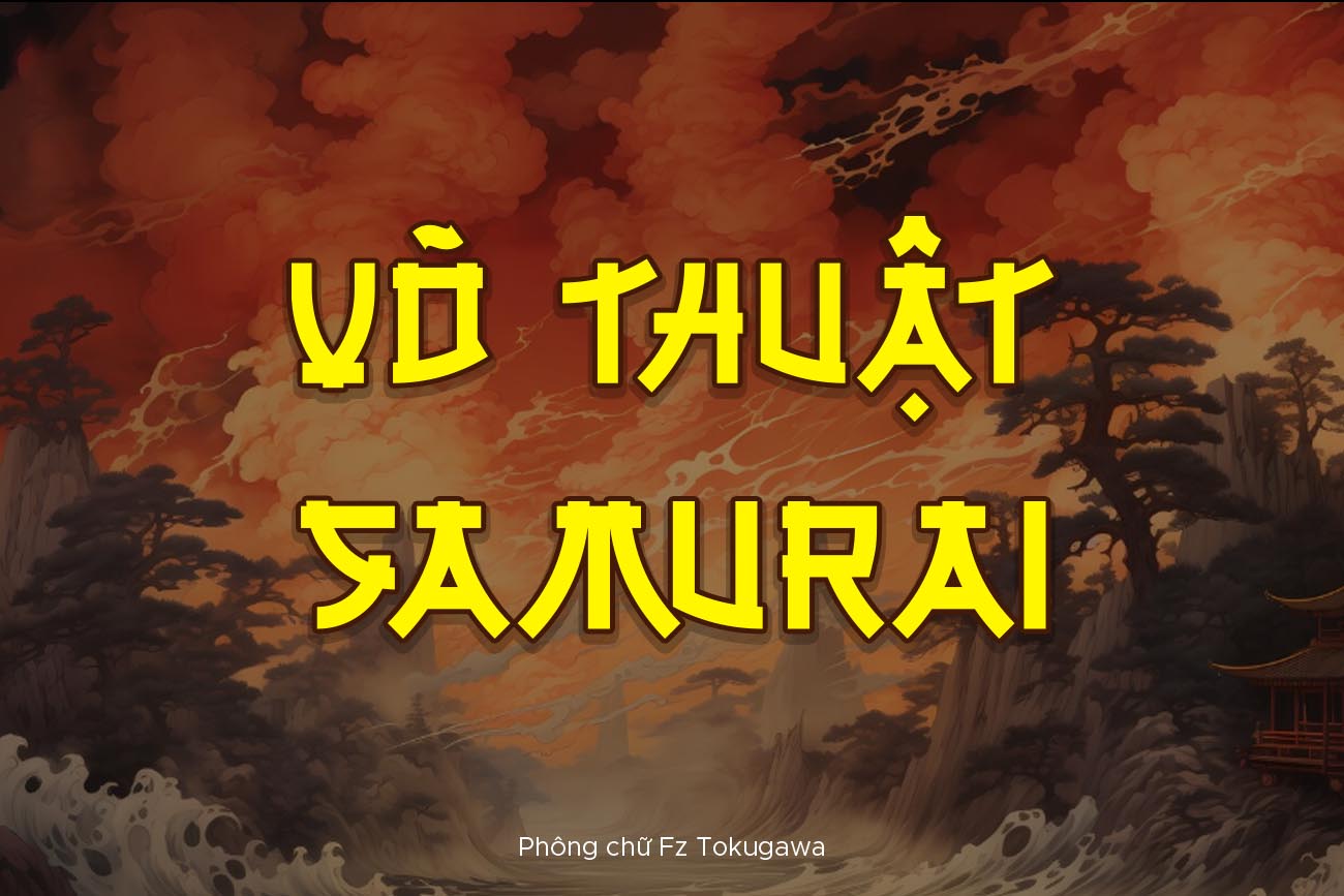 Font FZ Tokugawa Việt Hóa phong cách Nhật Bản xưa